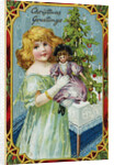 Christmas Greetings Postcard with a Girl and Doll by Anonymous