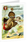 Thanksgiving Greetings Postcard with a Boy Carrying a Turkey by Anonymous