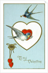 To My Valentine Postcard with Swallows by Anonymous