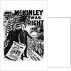 McKinley Campaign Poster by Anonymous