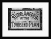 Billboard Advertising Townsend Plan by Anonymous
