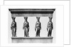 Caratids From Greek Temple by Anonymous