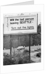 Last Person Leaving... Billboard by Anonymous