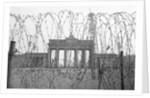 Barbed Wire and Brandenburg Gate by Anonymous