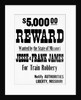 Five Thousand Dollar Reward Sign For Jesse and Frank James by Anonymous
