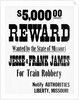 Five Thousand Dollar Reward Sign For Jesse and Frank James by Anonymous