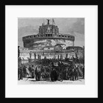 Evacuation of Rome - French troops leaving the castle of St. Angelo by Anonymous