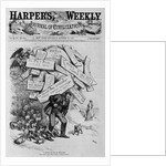 A Burden he has to Shoulder. And They say, "He Wants a Thrid Term." by Anonymous