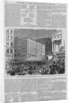 The Great Financial Panic - Intersection of Nassau and Broad Streets with Wall Street - View of the Sub-Treasury, Jay Cooke & Co.'s Bank, And the Wester by Anonymous