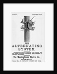 An advertisement for The Alternating System made by the Westinghouse Electric Co by Anonymous