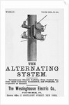 An advertisement for The Alternating System made by the Westinghouse Electric Co by Anonymous