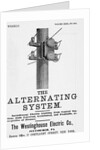 An advertisement for The Alternating System made by the Westinghouse Electric Co by Anonymous