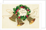 Christmas Card with Wreath of Holly and a Trio of Bells by Anonymous