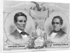 Election Poster with Abraham Lincoln and Hannibal Hamlin by Anonymous