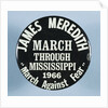 James Meredith March Button by Anonymous