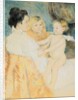 Mother, Sara and the Baby by Mary Cassatt