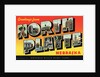 Greeting Card from North Platte, Nebraska by Anonymous