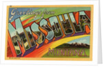 Greeting Card from Missoula, Montana by Anonymous
