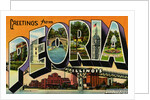 Greetings from Peoria, Illinois Postcard by Anonymous