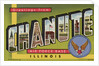 Greeting Card from Chanute, Illinois by Anonymous