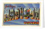 Greeting Card from Madison, Wisconsin by Anonymous