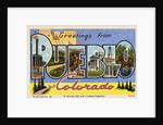 Greeting Card from Pueblo, Colorado by Anonymous