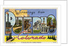 Greeting Card from Pueblo, Colorado by Anonymous