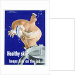 Healthy Skin Keeps Him on the Job Poster by Price