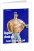 Regular Check Ups Keep Him on the Job Poster by Price