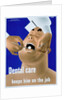 Dental Care Keeps Him on the Job Poster by Price