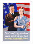 I'm Proud...My Husband Wants Me To Do My Part World War II Poster by John Newton Hewitt