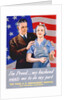 I'm Proud...My Husband Wants Me To Do My Part World War II Poster by John Newton Hewitt
