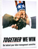 Together We Win Labor-Management Poster by Anonymous