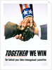 Together We Win Labor-Management Poster by Anonymous