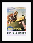 Keep Him Flying! Buy War Bonds Poster by Georges Schrieber