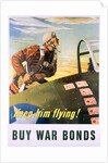 Keep Him Flying! Buy War Bonds Poster by Georges Schrieber