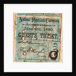 Display of the 1880 National Republican Convention Ticket by Anonymous