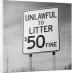 Unlawful to Litter Road Sign by Anonymous