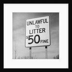 Unlawful to Litter Road Sign by Anonymous