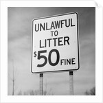 Unlawful to Litter Road Sign by Anonymous