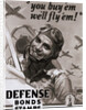You Buy 'Em We'll Fly 'Em Poster by J. Walter Wilkinson and Walter G. Wilkinson by Anonymous