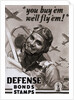 You Buy 'Em We'll Fly 'Em Poster by J. Walter Wilkinson and Walter G. Wilkinson by Anonymous