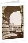 Colosseum Seen Through the Arch of Titus by Anonymous