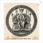 Medieval Seal of Edward I by Anonymous