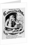Advertisement for Merchant's Gargling Oil by Anonymous