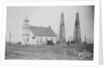 Oil Well Construction Behind Church by Anonymous