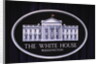 Official White House Sign by Anonymous