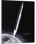 Intercontinental Missile Titan by Anonymous