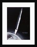 Intercontinental Missile Titan by Anonymous