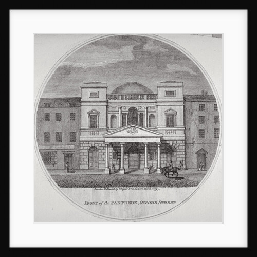 Front view of the Pantheon on Oxford Street, Westminster, London by Anonymous